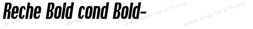 Reche Bold cond Bold字体转换